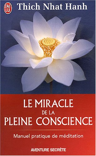 couverture de : Le miracle de la pleine conscience
